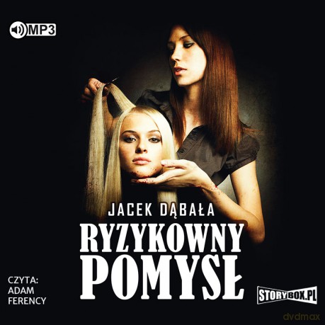 Ryzykowny pomysł - Jacek Dąbała [AUDIOBOOK]