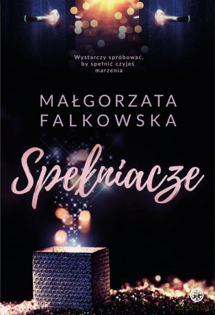 Spełniacze - Małgorzata Falkowska [KSIĄŻKA]