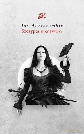 Szczypta nienawiści - Joe Abercrombie [KSIĄŻKA]