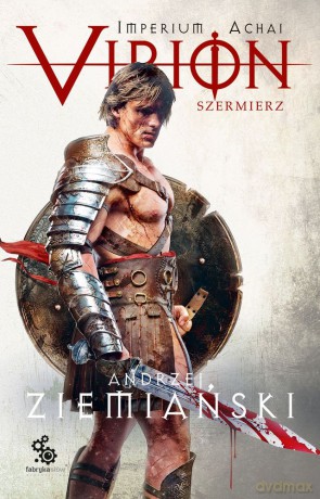Szermierz Virion (Tom 4) - Andrzej Ziemiański [KSIĄŻKA]
