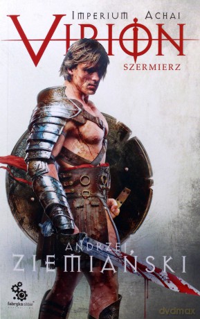 Szermierz Virion (Tom 4) - Andrzej Ziemiański [KSIĄŻKA]