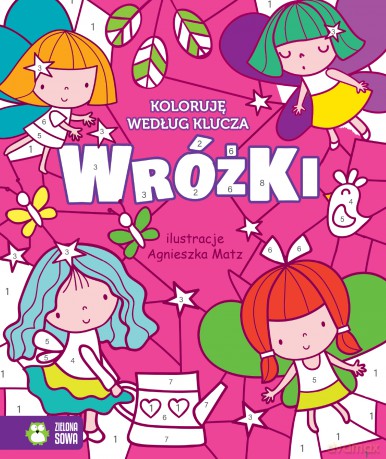 Wróżki. Koloruję według klucza [KSIĄŻKA]