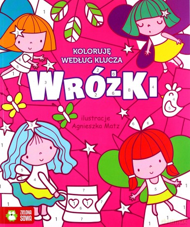 Wróżki. Koloruję według klucza [KSIĄŻKA]