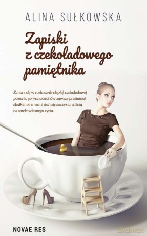 Zapiski z czekoladowego pamiętnika - Alina Sułkowska [KSIĄŻKA]