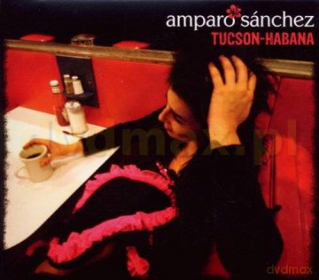 Amparo Sanchez: Tucson-Habana [CD]