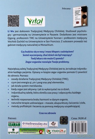 Zegar dobowej aktywności narządów według tradycyjnej medycyny chińskiej. Wybierz najlepszy czas na masaże, akupunkturę, ćwiczenia, zioła - Wu Li [KSIĄŻKA]
