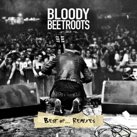 The Bloody Beetroots: Best Of...Remixes [CD]