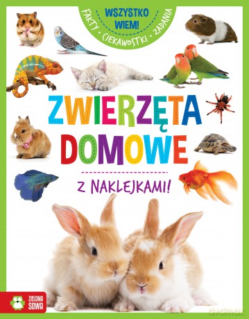 Zwierzęta domowe. Wszystko wiem [KSIĄŻKA]