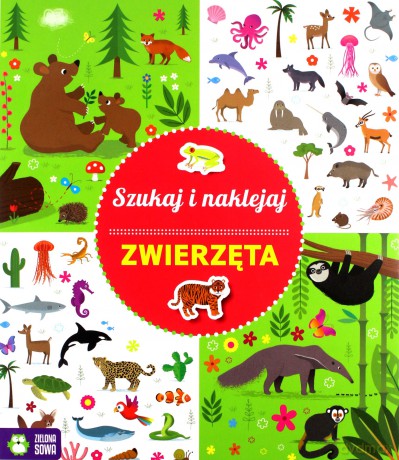 Zwierzęta. Szukaj i naklejaj [KSIĄŻKA]
