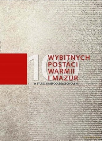 100 wybitnych postaci Warmii i Mazur [KSIĄŻKA]