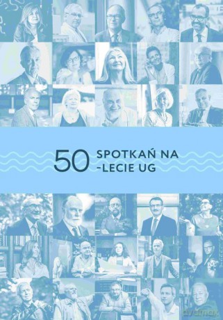 50 spotkań na 50-lecie UG [KSIĄŻKA]