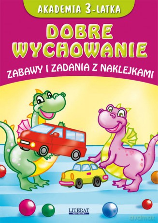 Akademia 3-latka Dobre wychowanie - Joanna Paruszewska, Krystian Pruchnicki [KSIĄŻKA]
