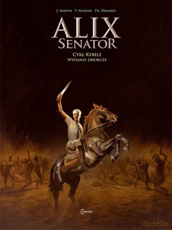 Alix Senator Wydanie zbiorcze (Tom 2) Cykl Kybele - Mangin Valerie, Martin Jacques [KOMIKS]