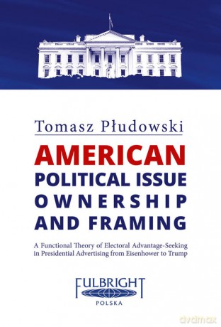 American political issue ownership and framing - Tomasz Płudowski [KSIĄŻKA]