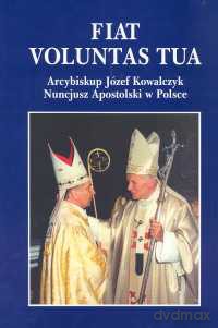 Arcybiskup Józef Kowalczyk Nuncjusz Apostolski w Polsce [KSIĄŻKA]