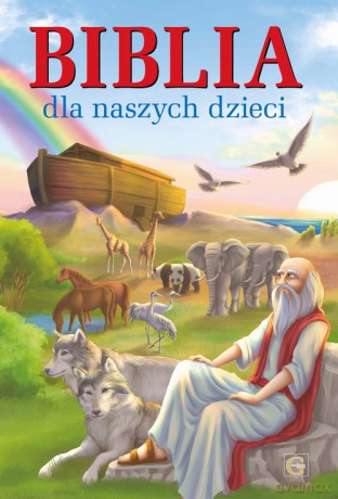 Biblia dla naszych dzieci [KSIĄŻKA]