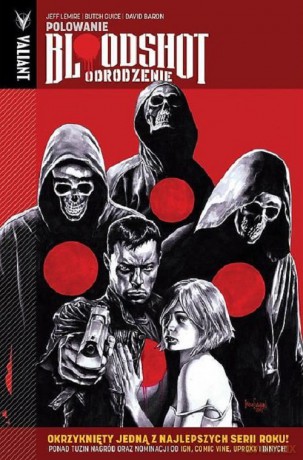 Bloodshot Odrodzenie 2 Polowanie - Jeff Lemire, Butch Guice [KOMIKS]