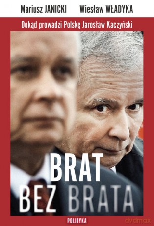 Brat bez brata - Mariusz Janicki, Wiesław Władyka [KSIĄŻKA]