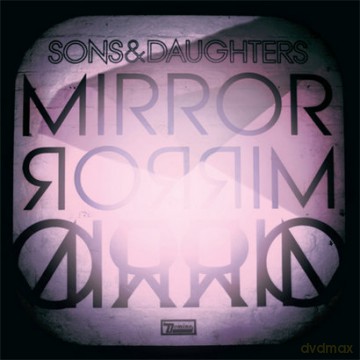 Sons And Daughters: Mirror Mirror [2xWinyl]