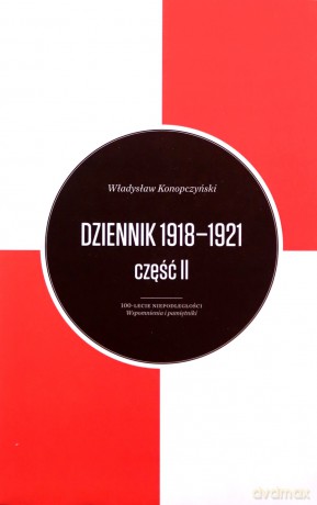 Dziennik 1918-1921 (Tom 1/2) - Władysław Konopczyński [KSIĄŻKA]