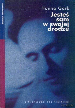 Jesteś sam w swojej drodze - Hanna Gosk [KSIĄŻKA]
