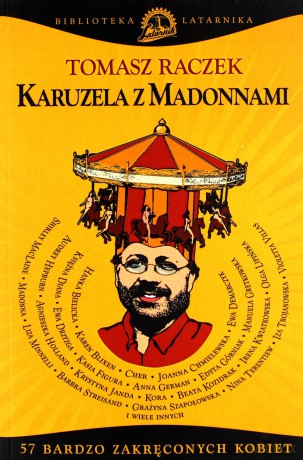 Karuzela z madonnami - Tomasz Raczek [KSIĄŻKA]