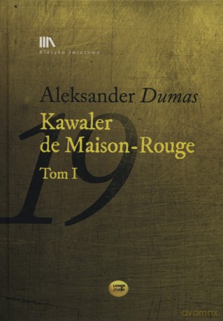 Kawaler de Maison-Rouge (Tom 1) - Aleksander Dumas [AUDIOBOOK]