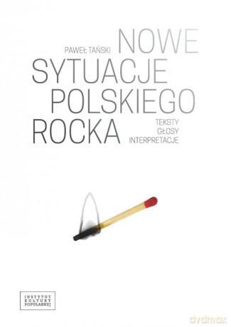 Nowe sytuacje polskiego rocka - Paweł Tański [KSIĄŻKA]
