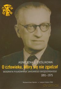 O człowieku, który się nie zgadzał - Agnieszka J. Cieślikowa [KSIĄŻKA]