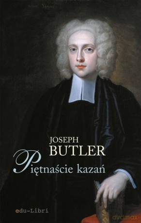 Piętnaście kazań - Joseph Butler [KSIĄŻKA]