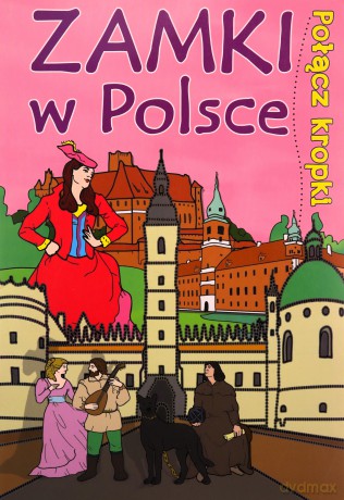 Połącz kropki Zamki w Polsce [KSIĄŻKA]