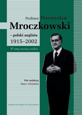 Profesor Przemysław Mroczkowski [KSIĄŻKA]