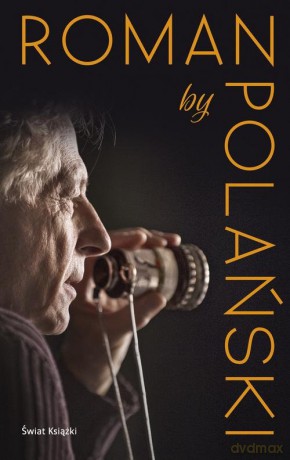 Roman by Polański - Roman Polański [KSIĄŻKA]