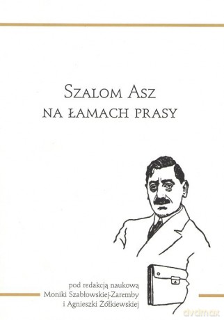 Szalom Asz na łamach prasy [KSIĄŻKA]