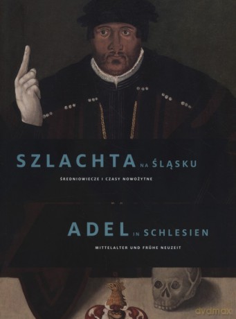 Szlachta na Śląsku. Średniowiecze i czasy nowożytne [KSIĄŻKA]