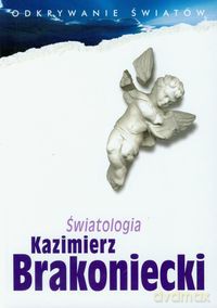Światologia - Kazimierz Brakoniecki [KSIĄŻKA]