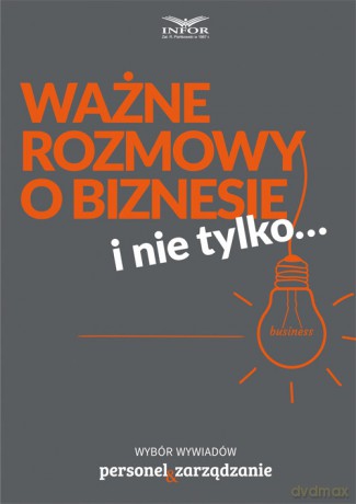 Ważne rozmowy o biznesie i nie tylko [KSIĄŻKA]