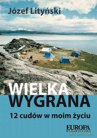 Wielka wygrana - Józef Lityński [KSIĄŻKA]