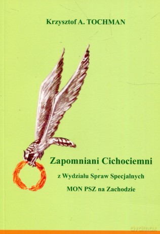 Zapomniani Cichociemni - Krzysztof A. Tochman [KSIĄŻKA]