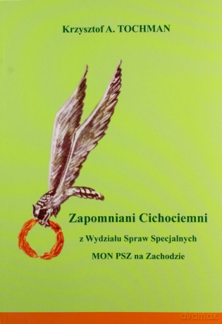 Zapomniani Cichociemni - Krzysztof A. Tochman [KSIĄŻKA]