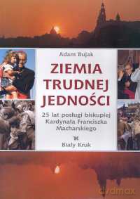 Ziemia trudnej jedności - Adam Bujak [KSIĄŻKA]