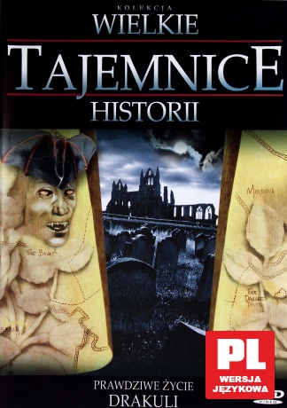 Wielkie Tajemnice Historii: Prawdziwe życie Drakuli [DVD]