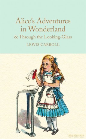 Alices Adventures in Wonderlan Through the Looking-Glass - Lewis Carroll [KSIĄŻKA]