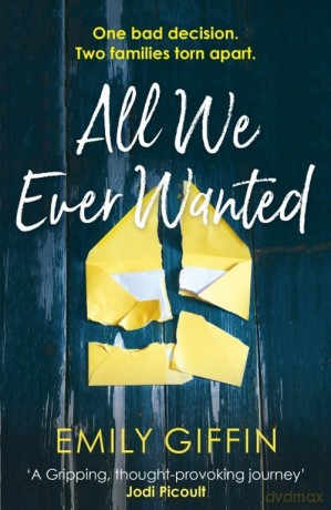 All We Ever Wanted - Emily Giffin [KSIĄŻKA]