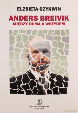 Anders Breivik - Elżbieta Czykwin [KSIĄŻKA]