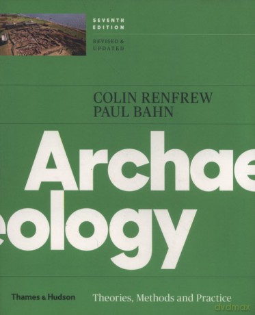 Archaeology - Colin Renfrew, Paul Bahn [KSIĄŻKA]