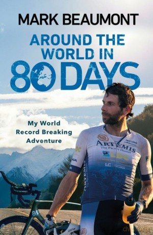 Around the World in 80 Days - Mark Beaumont [KSIĄŻKA]