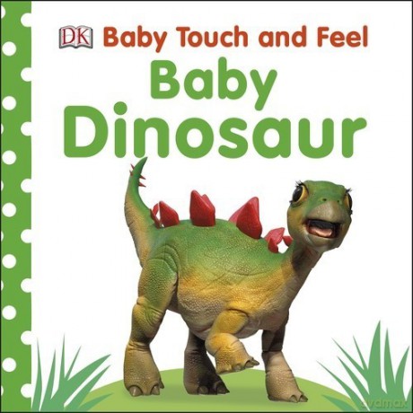 Baby Touch and Feel Baby Dinos [KSIĄŻKA]