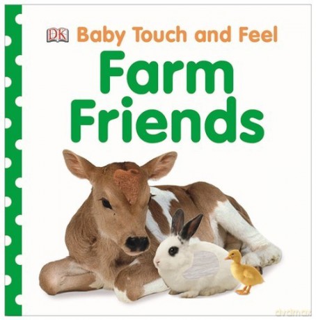 Baby Touch and Feel Farm Friens [KSIĄŻKA]