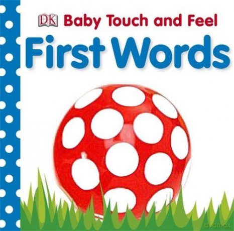 Baby Touch and Feel First Word [KSIĄŻKA]